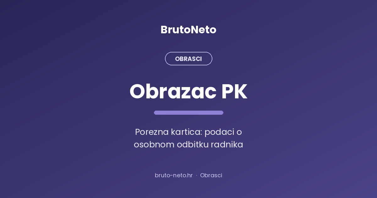 Obrazac PK — porezna kartica, osobni odbitak radnika, BrutoNeto.hr