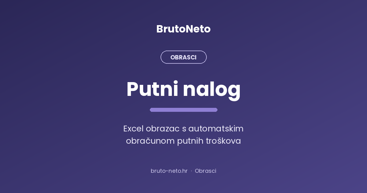 Putni nalog — Excel obrazac za preuzimanje, BrutoNeto.hr